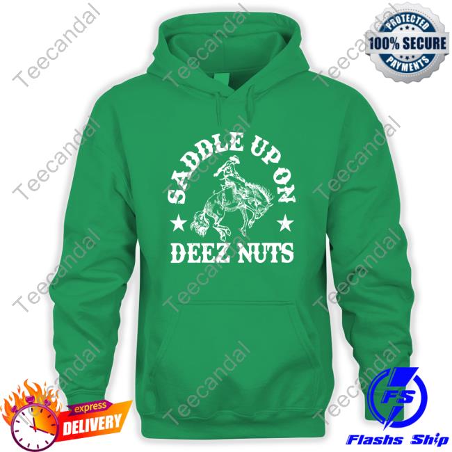 Spencersonline Saddle Up On Deez Nuts T Shirt Saddle Up On Deez Nuts Shirt