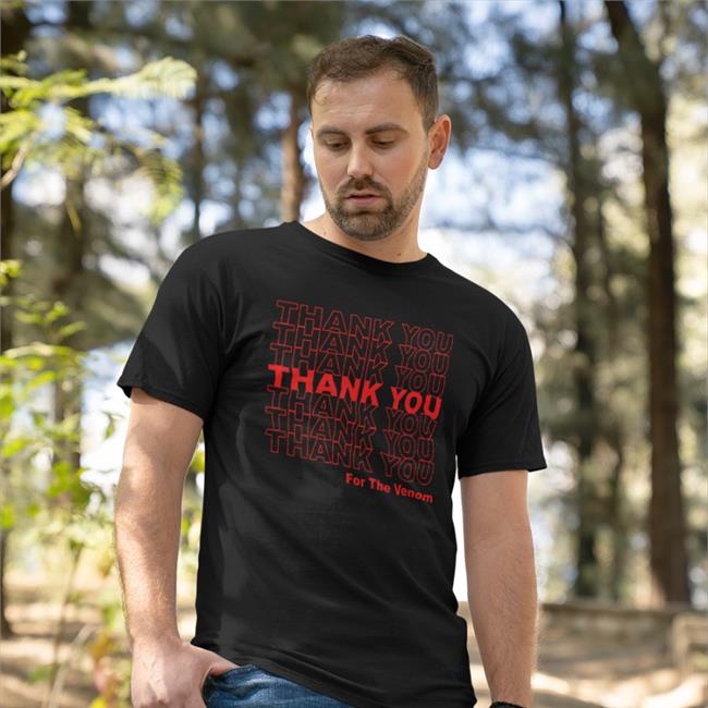 Thank You For The Venom New Shirt