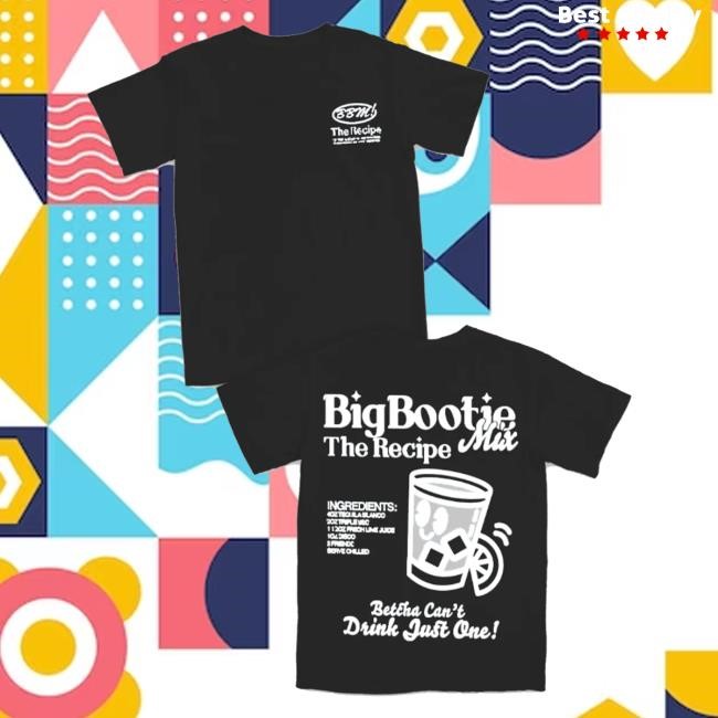 Two Friends Music Big Bootie Mix Recipe Shirts