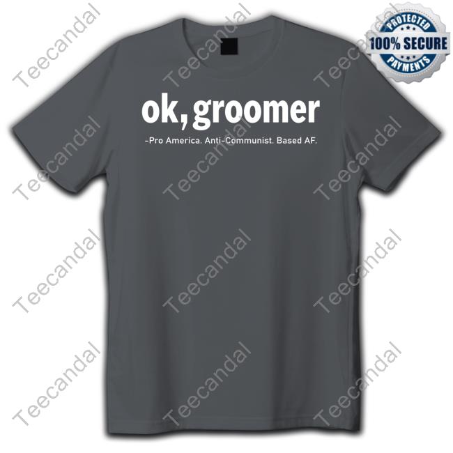 James Lindsay Wearing Ok Groomer Pro America Anti-Communist Based Af Long Sleeve T Shirt