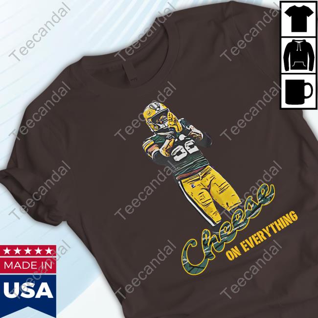 Cheese On Everything Hoodie Campechecollective Rashan Gary Cheese 52 T Shirt