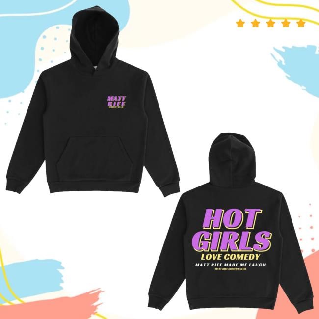 Official Omgvip Merch Matt Rife Hot Girls Love Comedy Hoodie