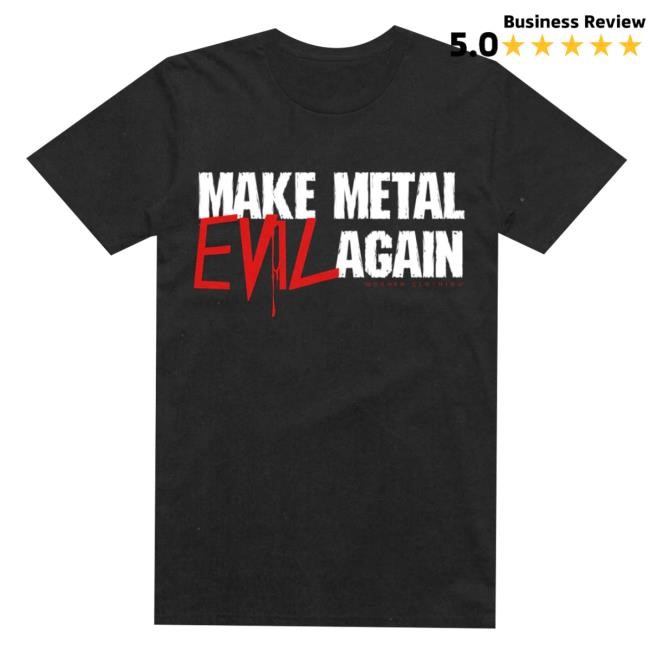 Official Mother Clothing Merch Shop Make Metal Evil Again Tee