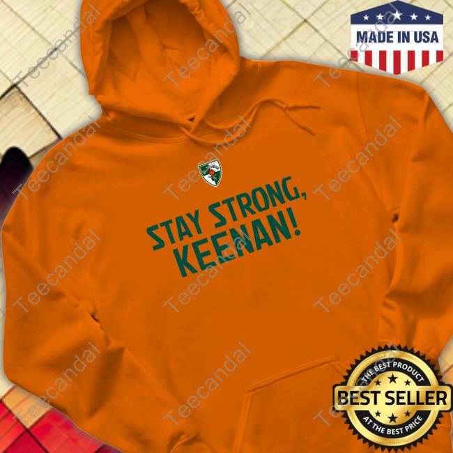 Bc Zalgiris Kaunas Stay Strong Keenan Sweatshirt Keenan Evans Stay Strong Keenan T Shirt