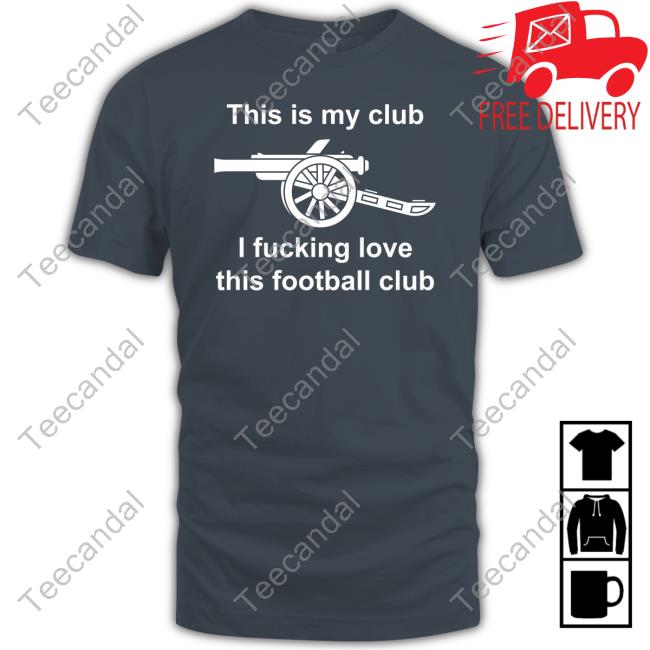 This Is My Club I Fucking Love This Football Club Official Shirt
