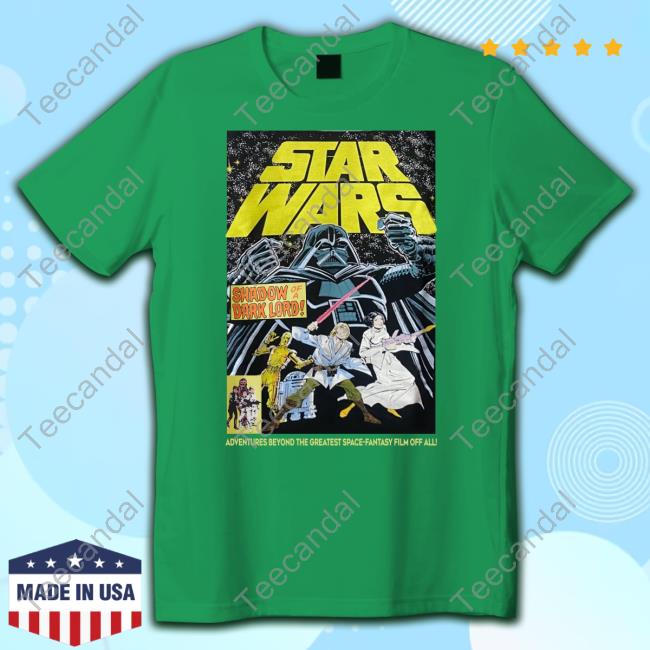 Star Wars Shadow Of A Dark Lord Adventures Beyond The Greatest Space-Fantasy Film Of All Shirts