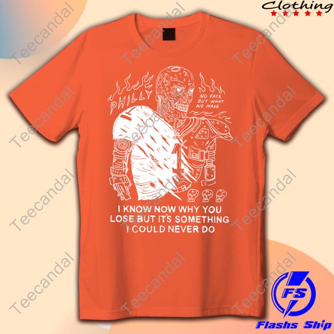 Heavyslime Store Philly I Know Now Why You Lose But It's Something I Could Never Do Hooded Sweatshirt Heavyslime Store Philly I Know Now Why You Lose But It's Something I Could Never Do Sweatshirt