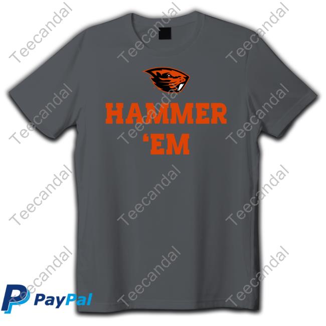 Osu Beaver Store Hammer Em Shirt Osubeaverstore Osu Beaver Logo Hammer Em Shirt