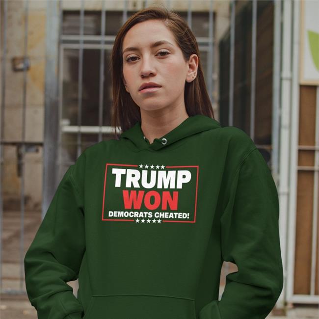 Trump Won Democrats Cheated Blue Shirt Il Donaldo Trumpo