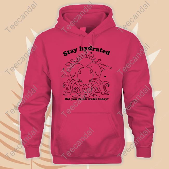 Daisy Street Plus Stay Hydrated Did You Drink Water Today Sweatshirt Stay Hydrated Did You Drink Water Today Tee Daisy Street Plus Merch