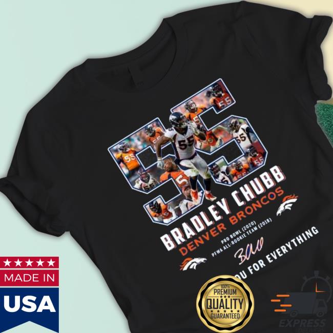 Bradley Chubb Denver Broncos Thank You For Everything Signature Sweatshirts