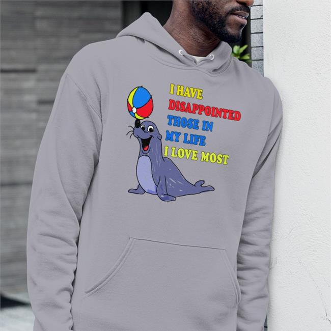 I Have Disappointed Those In My Life I Love Most Tee Shirt