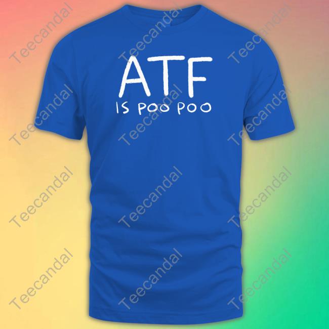 Paigeosity Store Atf Is Poo Poo Shirt