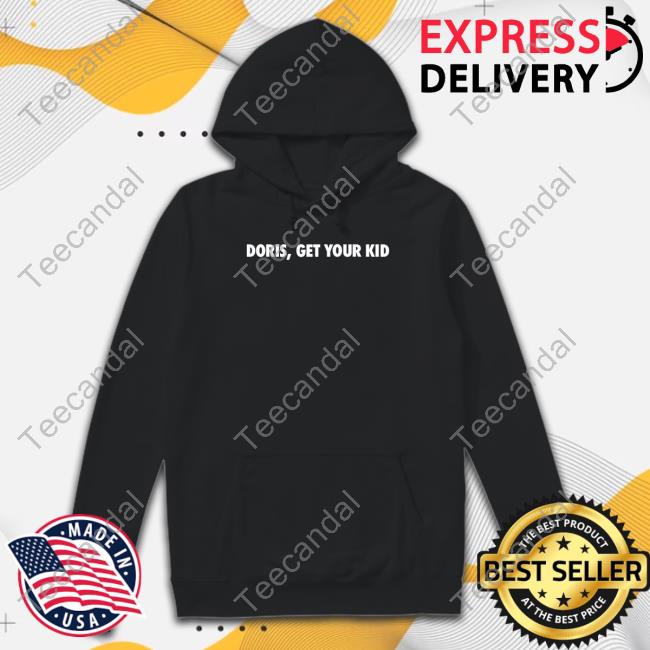 Lastdivebar Doris Get Your Kid Tanktop Trending Doris Get Your Kid Shirt