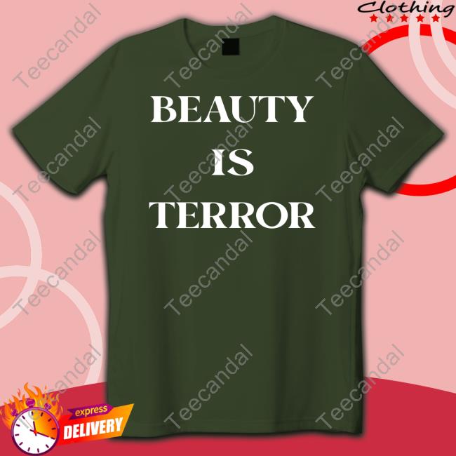 Gwenisonline Beauty Is Terror Tee Shirt Soy Super Dl