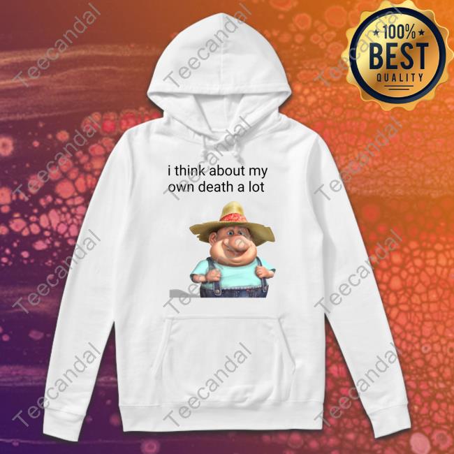 I Think About My Own Death A Lot Long Sleeve T Shirt