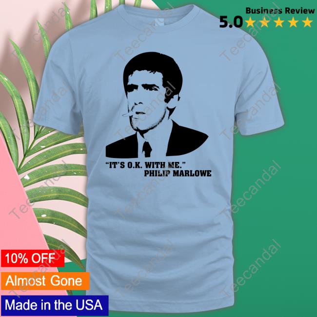The Long Goodbye, 1973 It's Ok With Me Philip Marlowe Official Shirt