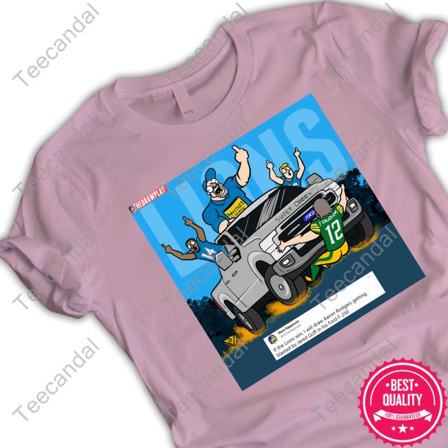 Aaron Rodgers Getting Blasted By Jared Goff Tees