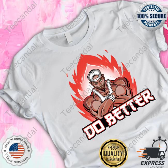 Joey Swoll Anime Do Better Funny T Shirt