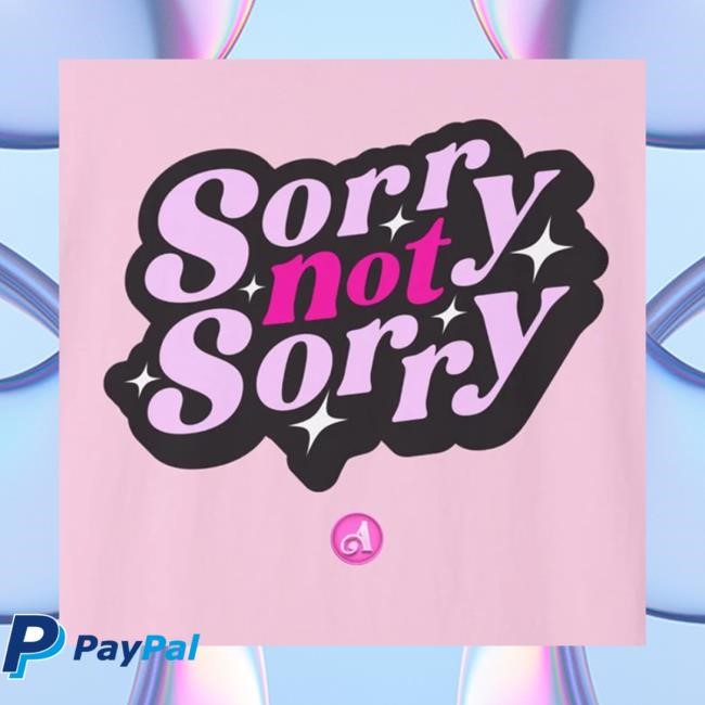 Playmaker Brand Store Sorry Not Sorry Script Hooded Sweatshirt