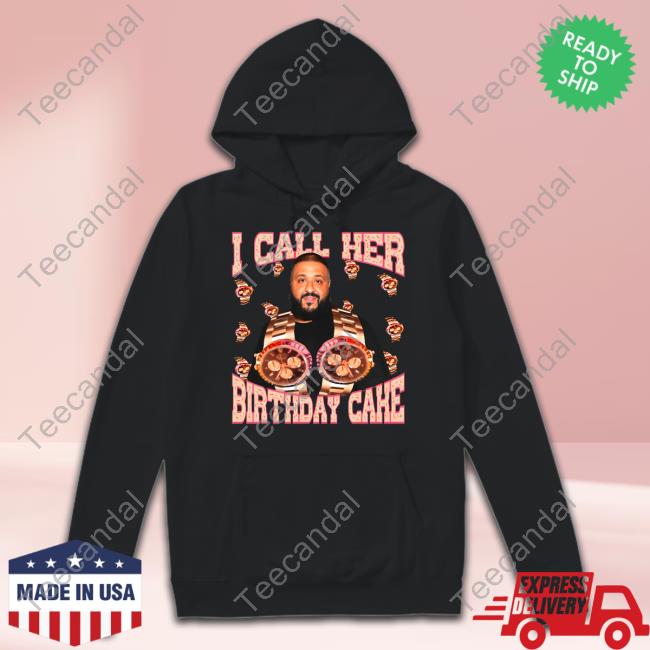 Official I Call Her Birthday Cake Shirt