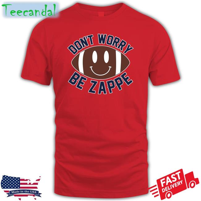 Barstoolsports Merch Don't Worry Be Zappy Shirts