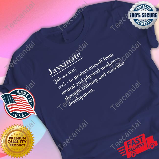 Jaxxinate Definition T Shirt