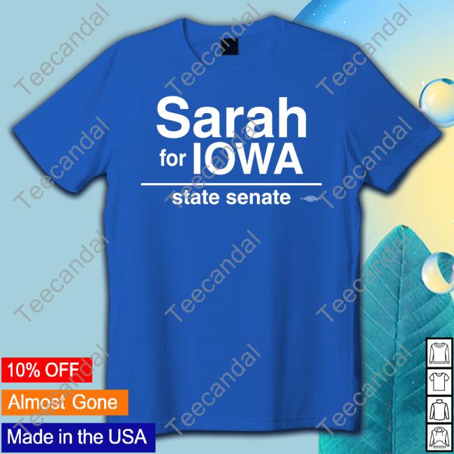 Sarah For Lowa State Senate Long Sleeve T Shirt