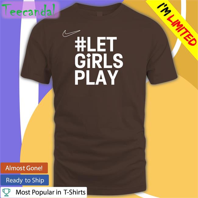 Lauren James Let Girls Play Shirt