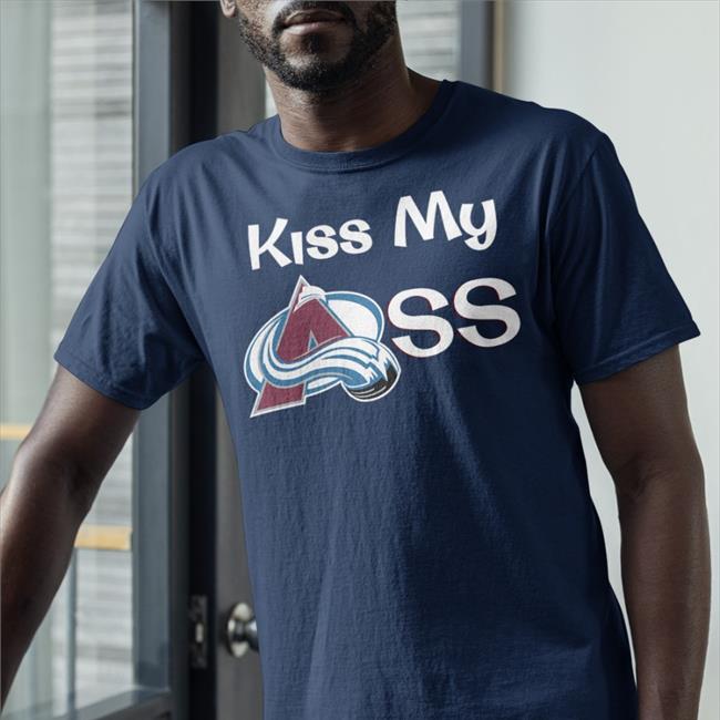 Colorado Avalanche Fanatics Branded Kiss My Ass Shirt Mac Hardie