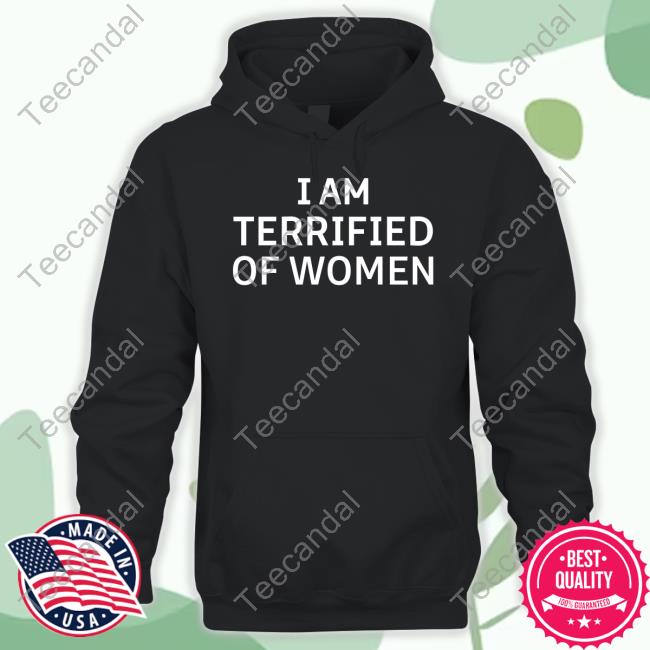 Shirtsthtgohard I Am Terrified Of Women Tank Top