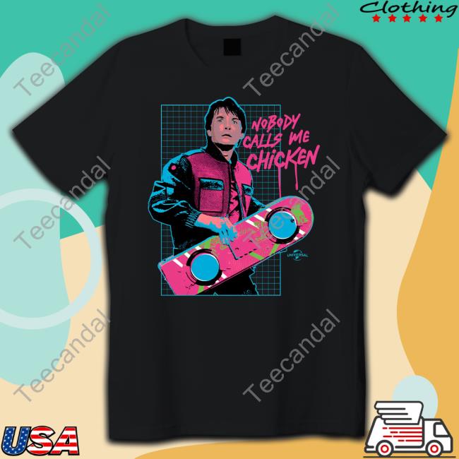 Nobody Calls Me Chicken T-Shirt