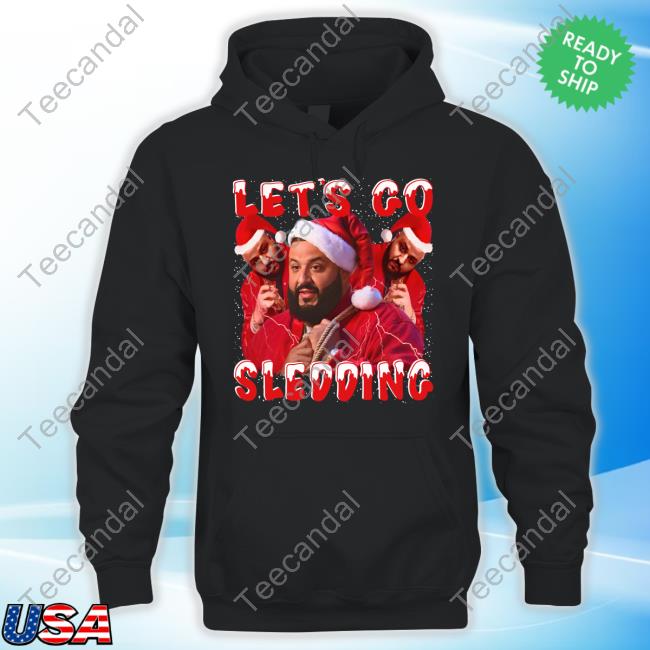 Funnyahhtees Merch Let’s Go Sledding Dj Khaled Hoodie