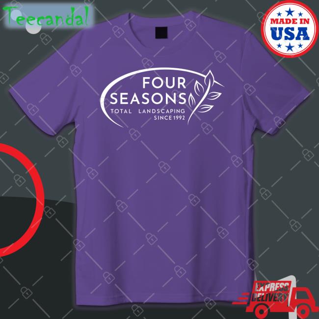 Four Seasons Total Landscaping Since 1992 Tee