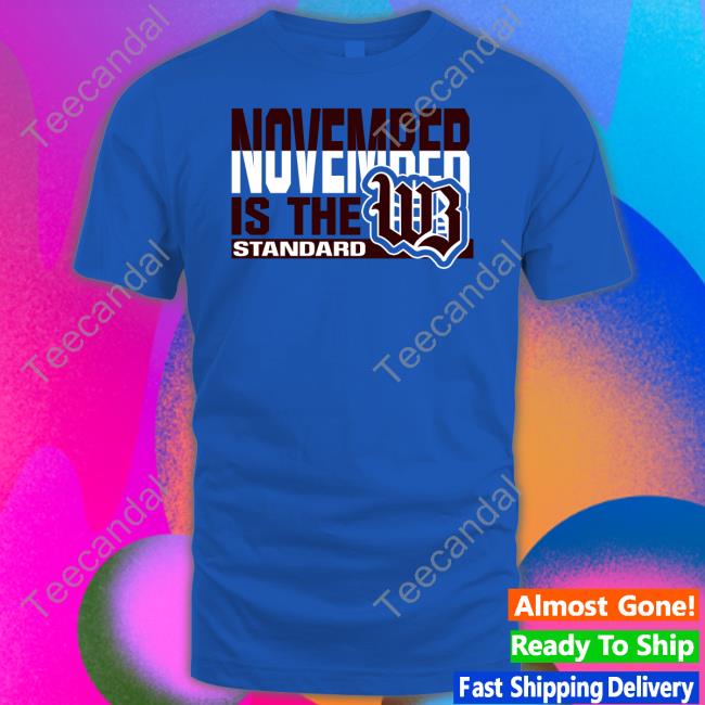 Nick Osborne November Is The Standard Wb Tee Shirt Western Brown Local Schools Nick Osborne November Is The Standard Wb Tee Western Brown Local Schools
