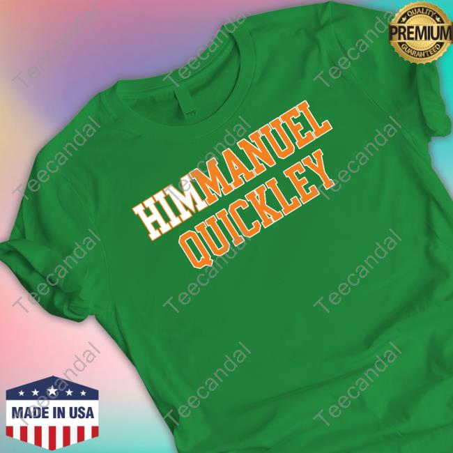 Himmanuel Quickley Tee Shirt Barstool Sports Merch Himmanuel Quickley Him Q Long Sleeve