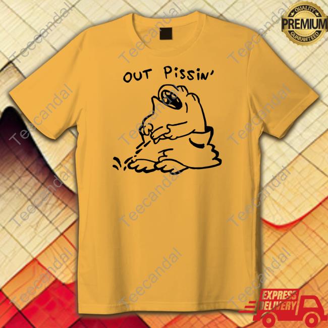 Frog Out Pissin' T-Shirt, Hoodie, Tank Top, Sweater And Long Sleeve T-Shirt