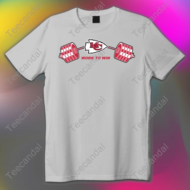 Justinq Reid Wearing Work To Win Kansas City Chiefs Funny T Shirt