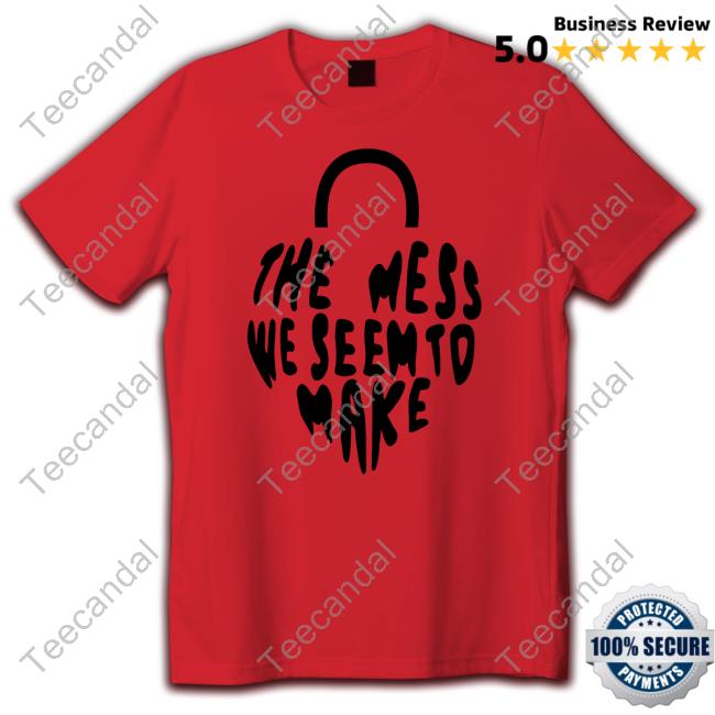 Recordstore The Mess We Seem To Make Tee