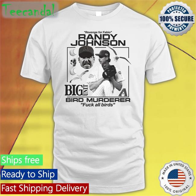 Revenge For Fabio Randy Johnson Big Unit Bird Murderer Fuck All Birds Sweatshirt