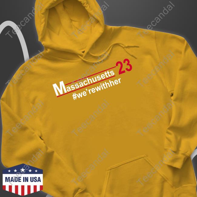 Massachusetts 23 We'rewither New Shirt