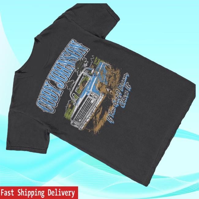 Official Cody Johnson Merch Shop Til You Can't Truck Tee