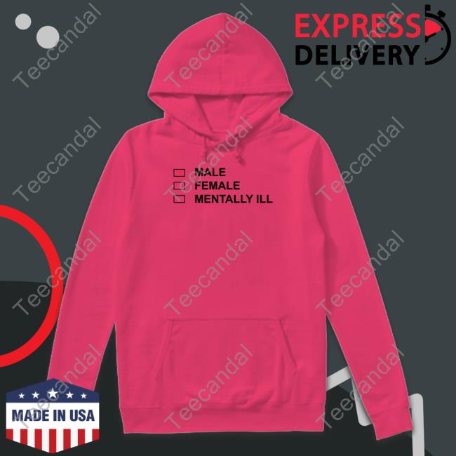 Emilywithanimals Male Female Mentally Ill Shirt