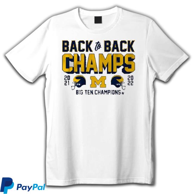 Michigan Wolverines Back To Back Champs 2021 2022 Big Ten Champions Hooded Sweatshirt