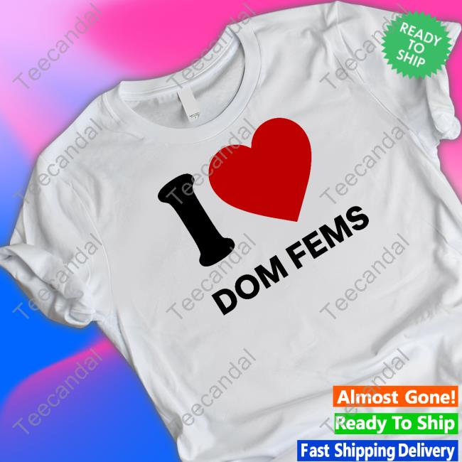 Iishatrill I Love Dom Fems Tee Iisha