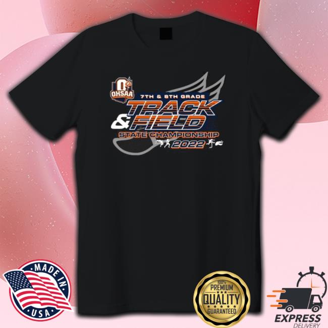 Official 2022 Ohsaa 7Th And 8Th Grade Track And Field State Championship Crewneck Sweatshirt