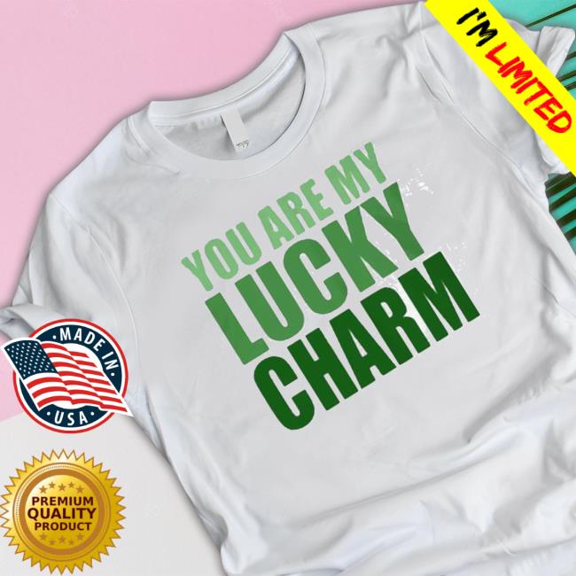 You Are My Lucky Charm St Patrick’S Day Sweaters