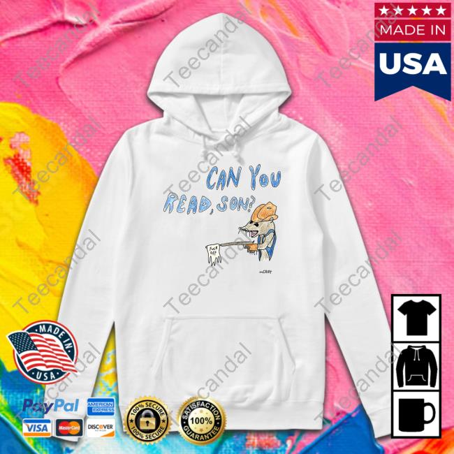 Funny Can You Read Son Shirt