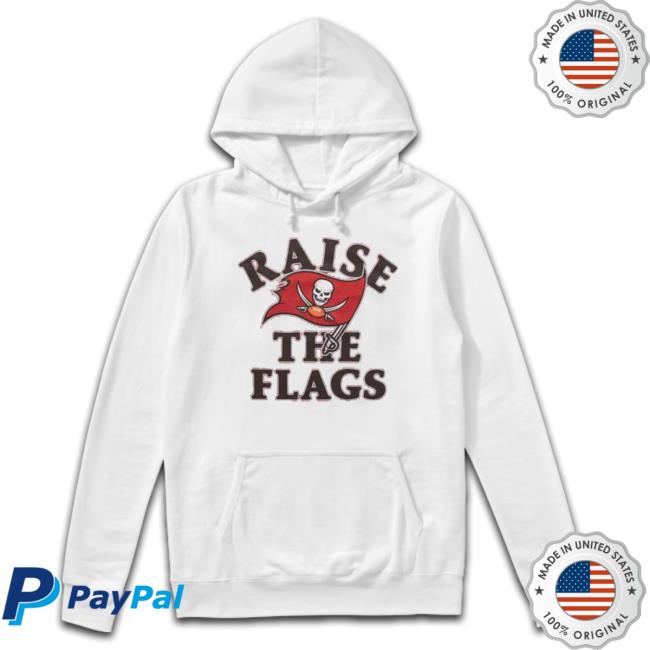 Tampa Bay Buccaneers Raise The Flags Shirts