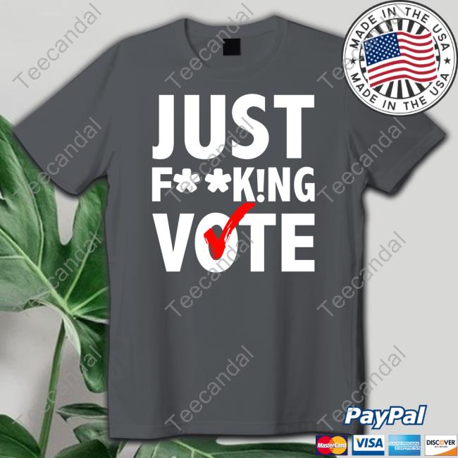 Just Fucking Vote Shirt Just Mindy Just Fucking Vote Hoodie